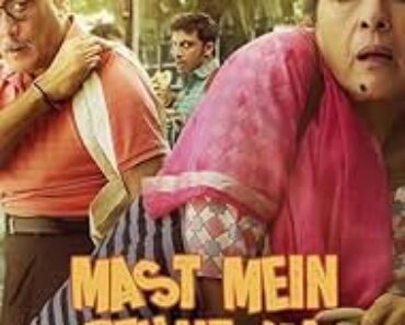 Download Mast Mein Rehne Ka (2023) Hindi Movie WEB-DL || 480p [500MB] || 720p [1.2GB] || 1080p [2.7GB]