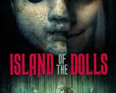 Download Island of the Dolls (2023) {English With Subtitles} 480p [300MB] || 720p [700MB] || 1080p [1.5GB]