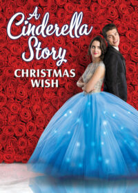 A Cinderella Story Christmas Wish 2021 Full Movie Download