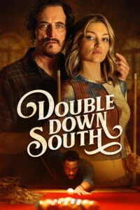 double down south 2024 Full Movie Download
